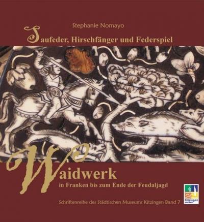 Saufeder, Hirschfänger und Federspiel 
