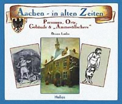 Aachen in alten Zeiten 