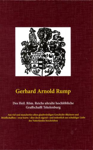 Des Heiligen Römischen Reichs uhralte hochlöbliche Graffschaft Tekelenburg im Jahr 1672 