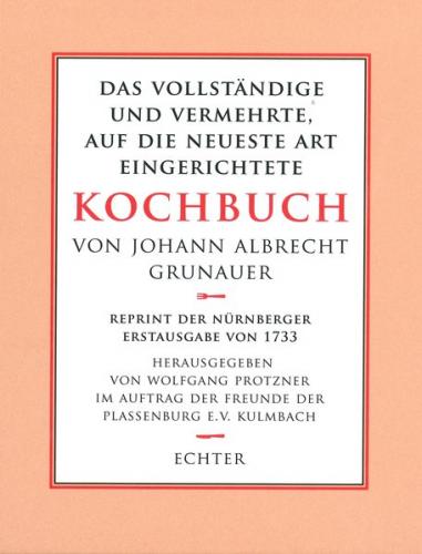Kochbuch von Johann Albrecht Grunauer 