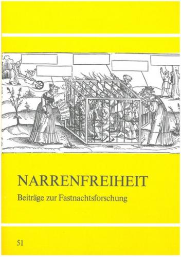 Narrenfreiheit - Beiträge zur Fasnachtsforschung 