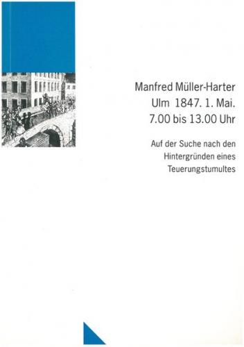 Ulm 1847. 1. Mai. 7.00 bis 13.00 Uhr 