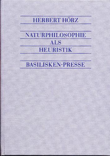 Naturphilosophie als Heuristik? 