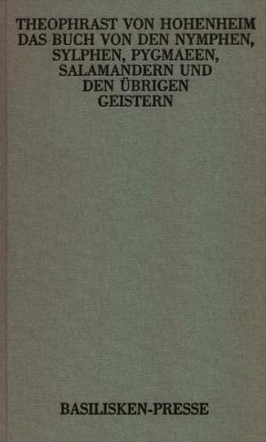 Das Buch von den Nymphen, Sylphen, Pygmaeen, Salamandern und übrigen Geistern 