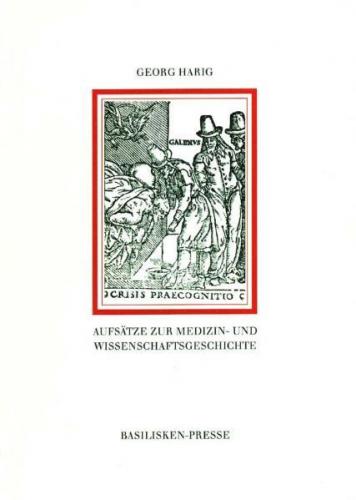 Aufsätze zur Medizin- und Wissenschaftsgeschichte 