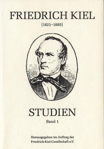 Friedrich-Kiel-Studien / Friedrich-Kiel-Studien, Band 1 