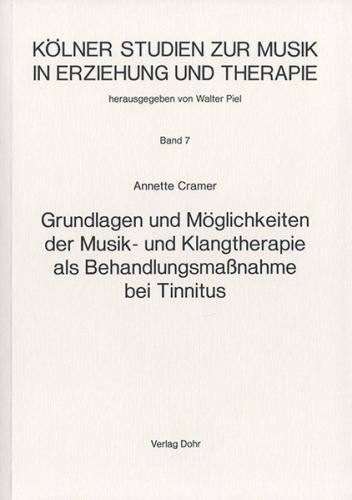 Grundlagen und Möglichkeiten der Musik- und Klangtherapie als Behandlungsmaßnahme bei Tinnitus 