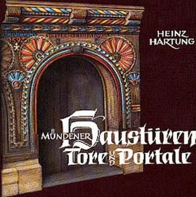 Mündener Haustüren, Tore und Portale von 1400 bis in die Gegenwart 