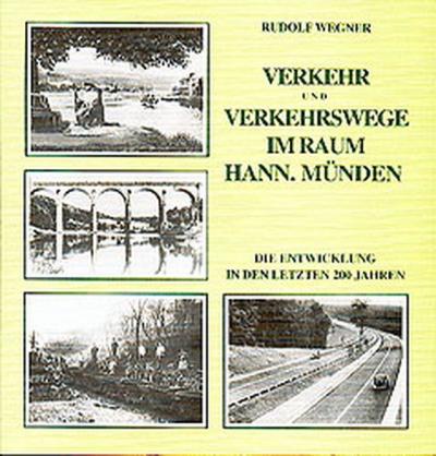 Verkehr und Verkehrswege im Raum Hannoversch-Münden 