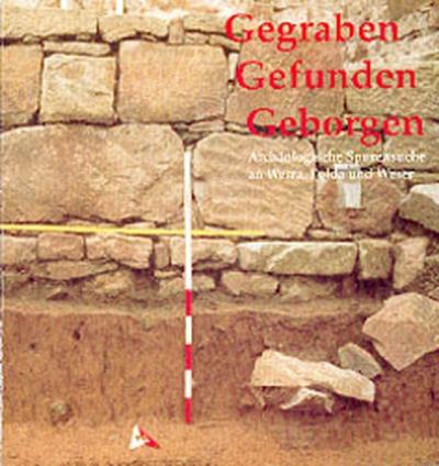 Gegraben - Gefunden - Geborgen 