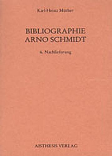 Bibliographie Arno Schmidt. (1949-1991) 