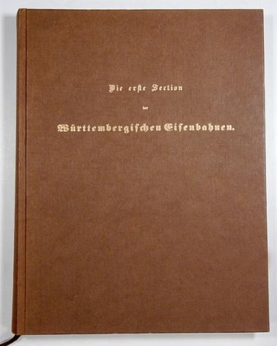 Die erste Section der Württembergischen Eisenbahnen 