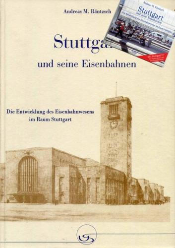 "Stuttgart und seine Eisenbahnen" incl. CD-Rom-Edition 