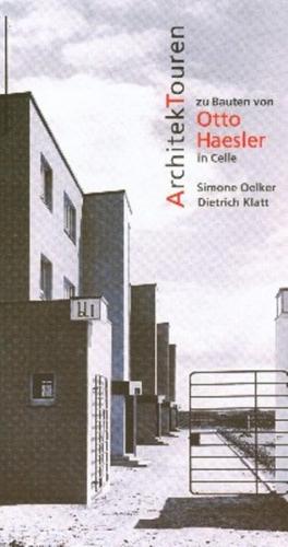 Architekturen zu Bauten von Otto Haesler in Celle 