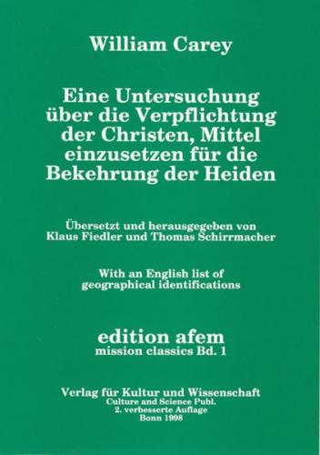 Eine Untersuchung über die Verpflichtung der Christen, Mittel einzusetzen für die Bekehrung der Heiden 