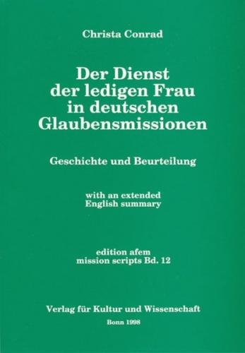 Der Dienst der ledigen Frau in deutschen Glaubensmissionen 