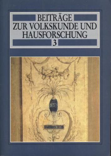 Beiträge zur Volkskunde und Hausforschung 