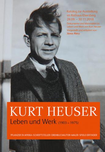 Kurt Heuser Leben und Werk 