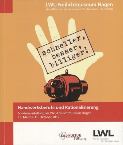schneller, besser, billiger! Handwerksberufe und Rationalisierung 