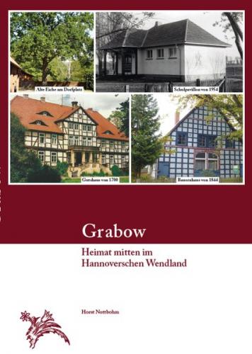 Grabow - Heimat mitten im Hannoverschen Wendland 
