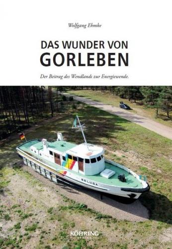Das Wunder von Gorleben 