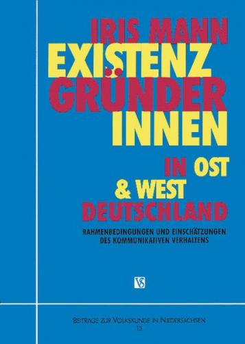 Existenzgründerinnen in Ost- und Westdeutschland 