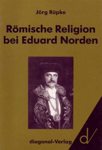 Römische Religion bei Eduard Norden 
