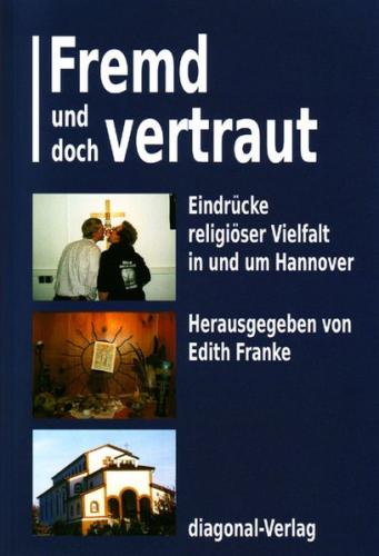 Fremd und doch vertraut 