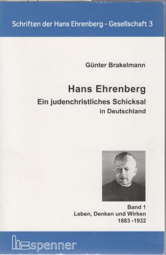 Hans Ehrenberg. Ein judenchristliches Schicksal in Deutschland 