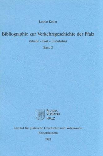 Bibliographie zur Verkehrsgeschichte der Pfalz 
