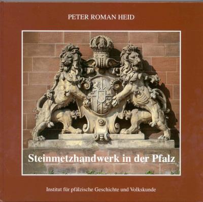 Steinmetzhandwerk in der Pfalz 
