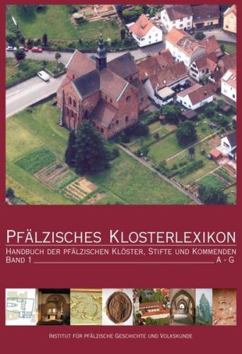 Pfälzisches Klosterlexikon Bd.1 