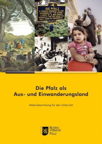 Die Pfalz als Aus- und Einwanderungsland 