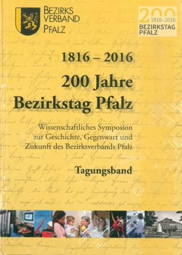 1816-2016 200 Jahre Bezirkstag Pfalz 