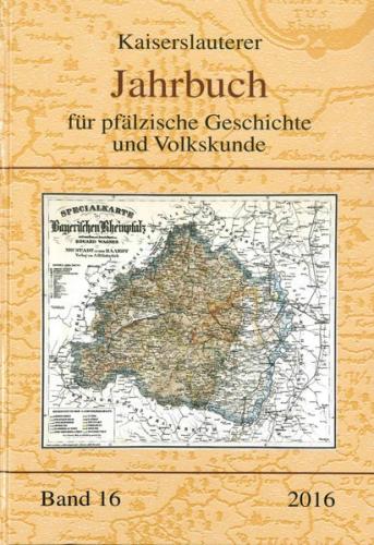 Kaiserslauterer Jahrbuch für pfälzische Geschichte und Volkskunde 
