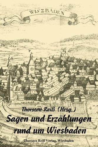 Sagen und Erzählungen rund um Wiesbaden (Ebook - EPUB) 