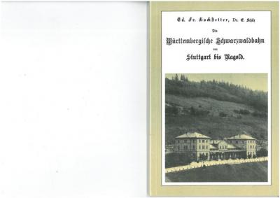 Die Württembergische Schwarzwaldbahn von Stuttgart bis Nagold 