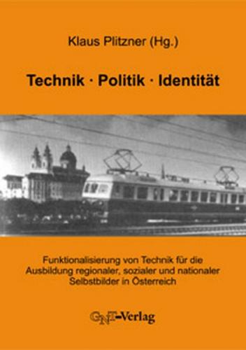 Technik - Politik - Identität 
