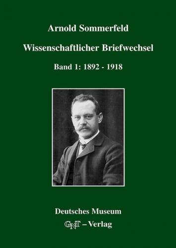 Arnold Sommerfeld: Wissenschaftlicher Briefwechsel 