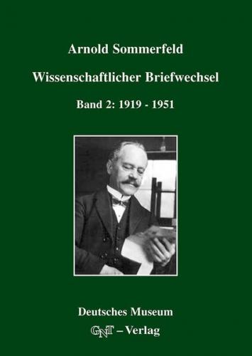 Arnold Sommerfeld: Wissenschaftlicher Briefwechsel 