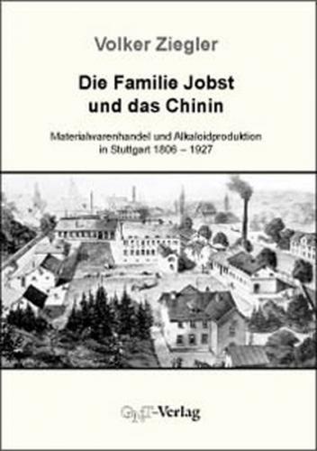 Die Familie Jobst und das Chinin 