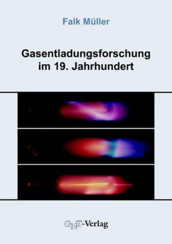 Gasentladungsforschung im 19. Jahrhundert 