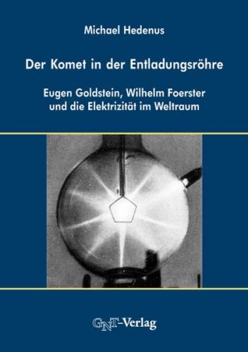 Der Komet in der Entladungsröhre 