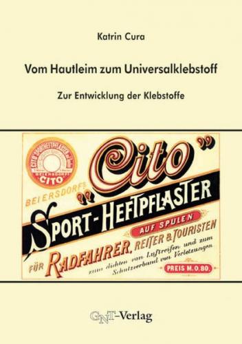 Vom Hautleim zum Universalklebstoff 