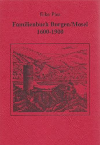 Familienbuch Burgen /Mosel 1600-1900 