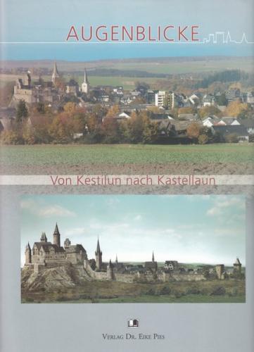 Kastellaun in der Geschichte / Augenblicke 