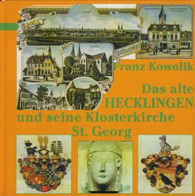 Das alte Hecklingen und seine Klosterkirche St. Georg 