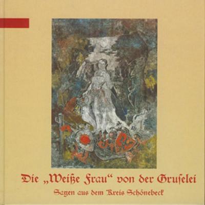 Die Weisse Frau von der Gruselei 