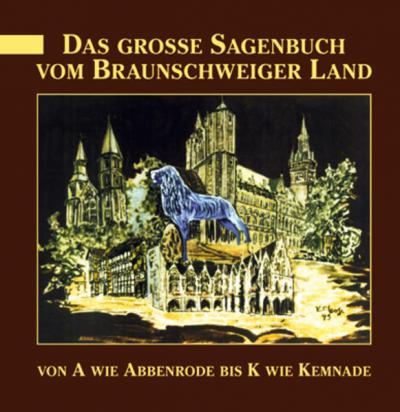 Das große Sagenbuch vom Braunschweiger Land 