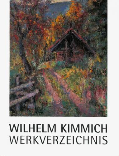 Wilhelm Kimmich. Werkverzeichnis 